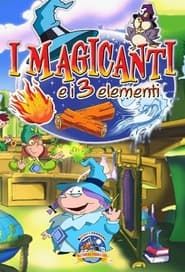 I magicanti e i tre elementi series tv