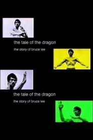The Tale of the Dragon: The Story of Bruce Lee series tv