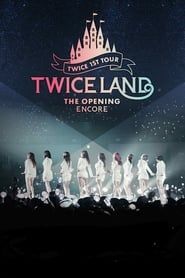 TWICELAND – The Opening – Encore 2018 streaming