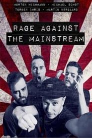 Rage Against The Mainstream series tv