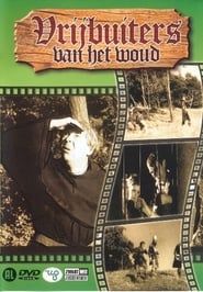 Vrijbuiters Van Het Woud (1965)