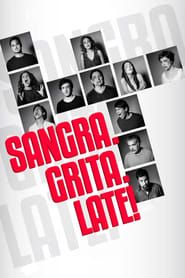 Sangra. Grita. Late! 2017 streaming