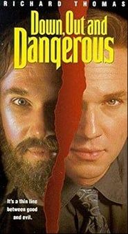Down, Out and Dangerous series tv