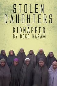 Stolen Daughters: Kidnapped By Boko Haram-hd
