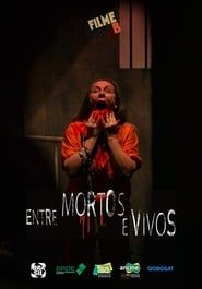 Filme B - Entre Mortos e Vivos series tv