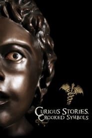 Curious Stories, Crooked Symbols series tv