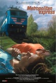Metropolitan Express 2003 streaming