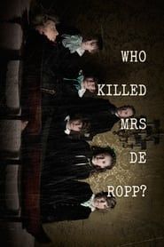 Affiche de Who Killed Mrs De Ropp?