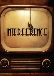 watch Interference