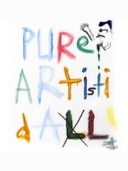 Pure Artisti Dal series tv