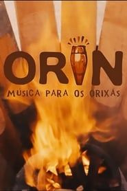 Orin: Música Para os Orixás series tv