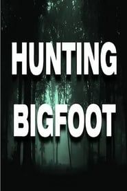 Hunting Bigfoot series tv