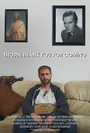 Thorn, Thank You for Coming series tv