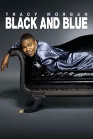 Tracy Morgan: Black & Blue-hd