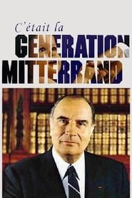 C'était la génération Mitterrand series tv