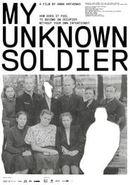 My Unknown Soldier 2018 streaming
