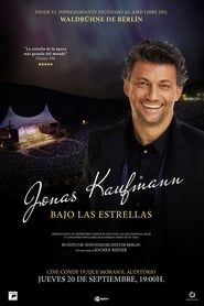 JONAS KAUFMANN, BAJO LAS ESTRELLAS - CONCIERTO series tv