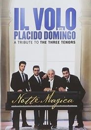IL VOLO Notte Magica - A Tribute To The Three Tenors-hd