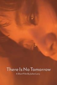 There Is No Tomorrow series tv