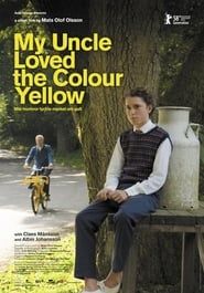 My Uncle Loved the Colour Yellow series tv