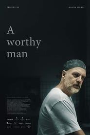 A Worthy Man (2018)