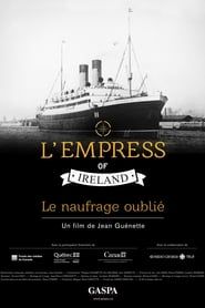 L'Empress of Ireland, le naufrage oublié series tv