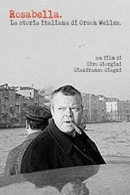 Rosabella - La storia italiana di Orson Welles series tv