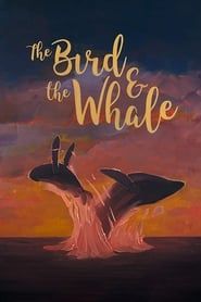 The Bird & The Whale series tv