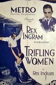 Trifling Women 1922 streaming