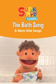 The Bath Song & More Kids Songs: Super Simple Songs series tv