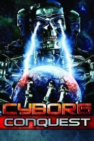 watch Cyborg Conquest