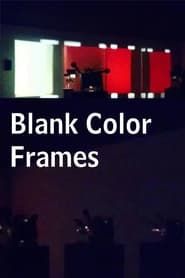 Analytical Studies IV: Blank Color Frames (1976)
