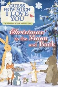 Image Guess How Much I Love You: The Adventures of Little Nutbrown Hare - Christmas to the Moon and Back 2017