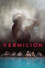 Vermilion 2018 streaming