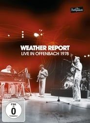 Weather Report: Live in Offenbach 1978 series tv