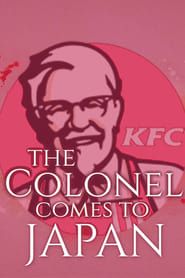 The Colonel Comes to Japan series tv