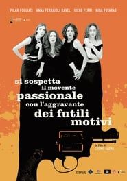 Under Suspicion for a Crime of Passion Aggravated by Triviality 2018 streaming
