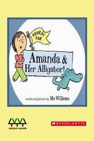 watch Hooray For Amanda And Her Alligator