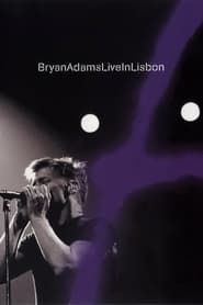Bryan Adams - Live in Lisbon series tv