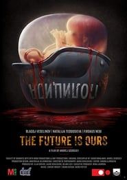 The Future Is Ours series tv