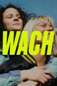 watch Wach