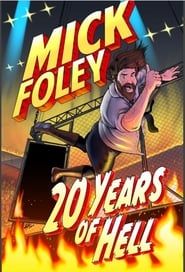 Mick Foley: 20 Years of Hell 2018 streaming