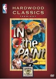 NBA Hardwood Classics: In the Paint series tv