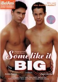 Some Like It Big (2008)