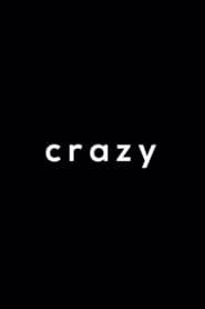 Crazy (2018)
