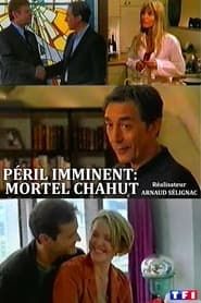 Péril imminent: Mortel chahut (2004)