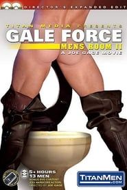 Gale Force: Mens Room II (2005)