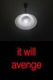 It Will Avenge series tv