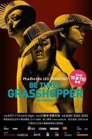 Be Three Grasshopper In Concert 2014 series tv