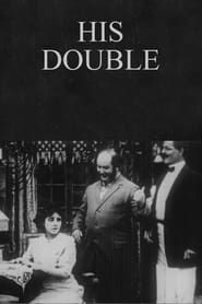 His Double (1912)